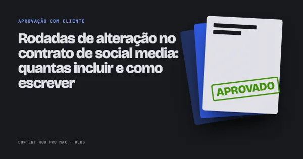 Rodadas de alteração no contrato de social media: quantas incluir e como escrever